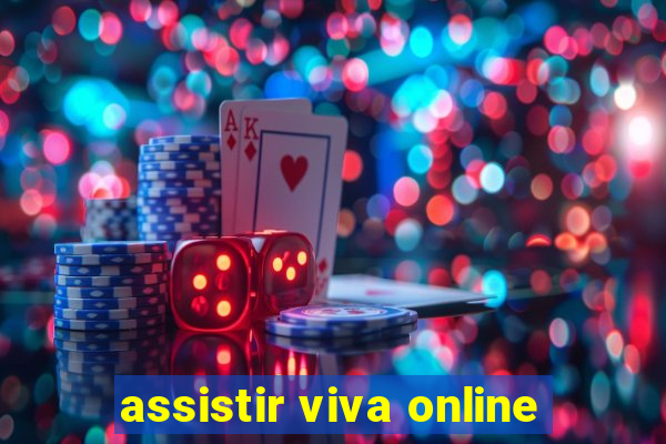 assistir viva online